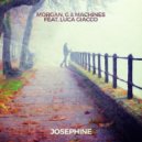 Morgan, G & Machines ft. Luca Ciacco - Josephine
