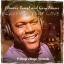 Clemens Rumpf & Gary Adams - Give Me Your Love (Soulful House Edit)