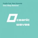 Cuaille . & Neev Kennedy - One Step Behind Feat. Neev Kennedy ()