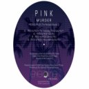 PINK MURDER - Fresh & Made (SLF Remix)