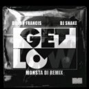 Dillon Francis/DJ Snake - Get Low (Monsta Di Radio Edit)