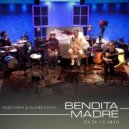 Servando & Florentino - Bendita Madre