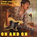 Jimmi Harvey & Rion S - On & On
