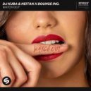 DJ Kuba & Neitan x Bounce Inc. - Watch Out
