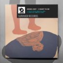 Ernes Joey - I want to be