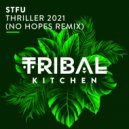 STFU - Thriller 2021