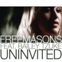 Freemasons feat. Bailey Tzuke - Uninvited