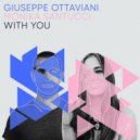 Giuseppe Ottaviani Ft. Monika Santucci - With You