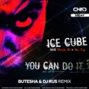 Ice Cube, Mack 10, Ms Toi - You Can Do It