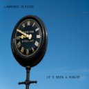 Lawrence Olridge - IT\'S BEEN A MINUTE (Original Mix)