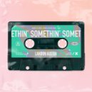 Landon Austin - Somethin\' (Original Mix)