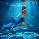 DJ Retriv - Chillout Lounge ep. 34 ()