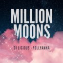 DJ Licious Ft. PollyAnna - Million Moons
