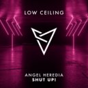 Angel Heredia - SHUT UP! (Original Mix)