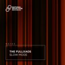 The Fullxaos - Slow Mode