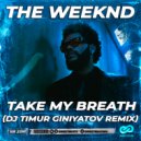 The Weeknd - Take My Breath