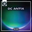 DC ANTIX - ASS (Original Mix)
