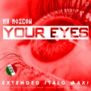 Mr. Moscow - Your Eyes
