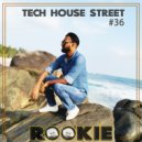 Dj Rookie - TECH HOUSE STREET #36 ()
