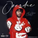D.E.O. & Lil Bean - Over Due (Explicit)