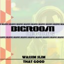 Wassim Slim - That Good (Melophyl Original Remix)