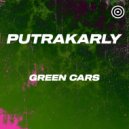 Putrakarly - Green Cars (Original mix)