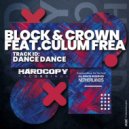 Block & Crown Ft. Culum Frea - Dance Dance