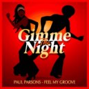 Paul Parsons - Feel My Groove