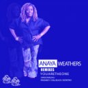 Anaya Weathers - You are the one