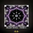 Delany Duvall - Found U (Original mix)