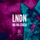 LNDN - Ma Ma Coosa