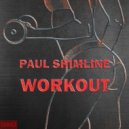Paul Shimline - Workout (Extended Mix)