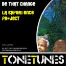 LA Experience Project - Be That Change (Morena Remix)