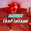 L Gang - Trap Insano (Original Mix)