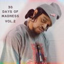 Mad-Man/Da-God - 30 Days.2-30 Days Of Madness, Vol. 2 ()