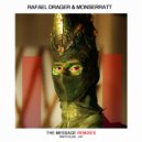 Rafael Drager & Monserratt - The Message