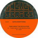 Eats Everything - Think About The Revolution
