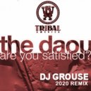 THE DAOU - ARE YOU SATISFIED