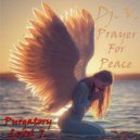 Dj. V. - Prayer For Peace (Purgatory Level 7) ()