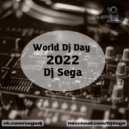 Dj Sega - World Dj Day ()