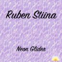 Ruben Stiina - Neon Glider (Radio Edit)