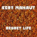 Kery Mahaut - Regret Life (Original mix)