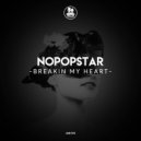 Nopopstar - Breakin My Heart