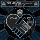 Tom Leeland Ft. Morris Revy - No Givin Up