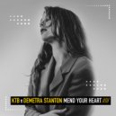 Ktb, Demetra Stanton - Mend Your Heart