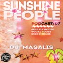 DJ MASALIS - SUNSHINE PEOPLE Podcast #07 ()