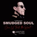 Smudged Soul - Can U Feel The Heat