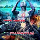 yugaavatara - Dark Matter (Mix 2022)