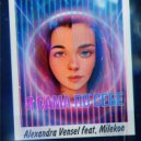 Alexandra Vensel, Milekon - Я сама по себе