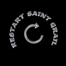 SAINT GRAIL - RESTART (prod. by 064SVETOY x SvyashenniyGraal)